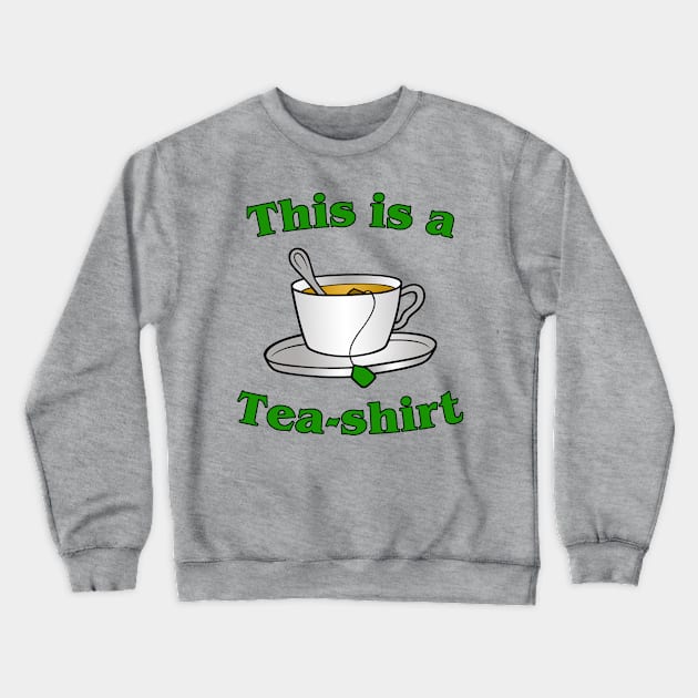 Tea-shirt Crewneck Sweatshirt by EagleFlyFree